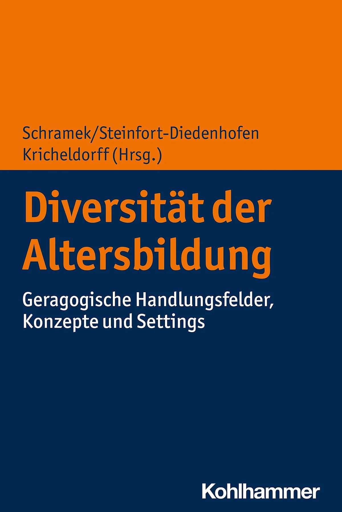Schramek R., Steinfort-Diedenhofen J., Kricheldorff C. Diversität der Altersbildung - Geragogische Handlungsfelder, Konzepte und Settings. 2022. Kohlhammer.
